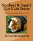 Image for Snickers &amp; Squirt Our Club Series