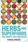 Image for Herbs and Superfoods : For Weight Loss and Detox