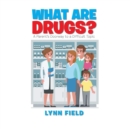Image for What Are Drugs?