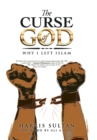 Image for The Curse of God : Why I Left Islam