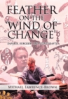 Image for Feather on the &#39;Wind of Change&#39; Safaris, Surgery and Stentgrafts