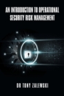 Image for An Introduction to Operational Security Risk Management