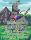 Image for Why Does an Elephant Have a Rainbow Striped Trunk and Polka Dot Ears
