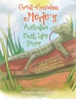 Image for Great-Grandma Merle&#39;s Australian Bush Tales Series : Lillipet Lizard and Other Creatures in the Australian Bush