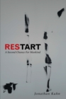 Image for Restart: A Second Chance for Mankind
