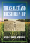 Image for The Chalice and the Stirrup Cup