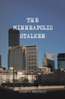 Image for The Minneapolis Stalker