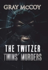 Image for The Twitzer Twins&#39; Murders