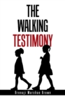 Image for The Walking Testimony