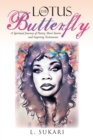 Image for The Lotus Butterfly : A Spiritual Journey of Poetry, Short Stories and Inspiring Testimonies