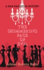 Image for Shimmering Face Of Evil : A Max Hamilton Mystery