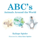 Image for Abc&#39;s Animals Around the World