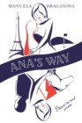 Image for Ana&#39;s Way : A Novel Based on Real Events