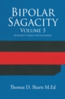 Image for Bipolar Sagacity Volume 5: Integrity Versus Faithlessness