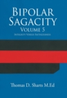 Image for Bipolar Sagacity Volume 5 : Integrity Versus Faithlessness