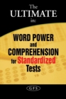 Image for The Ultimate in Word Power and Comprehension for Standardized Tests