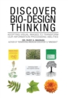 Image for Discover Bio-Design Thinking : Adopting Visual Images to Transform Our Information Processing Abilities
