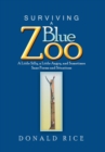 Image for Surviving a Blue Zoo : A Little Silly, a Little Angry, and Sometimes Sane Poems and Situations