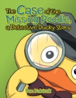 Image for The Case of the Missing Poodle, a Detective Ducky Story