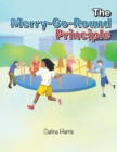 Image for The Merry-Go-Round Principle