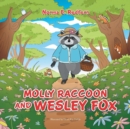 Image for Molly Raccoon and Wesley Fox