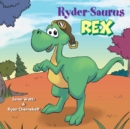 Image for Ryder-Saurus Rex