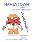 Image for Nameytown and Doctor Snizzle&#39;s Surgery