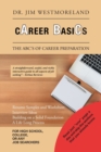 Image for Career Basics : The Abc&#39;s of Career Preparation