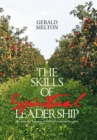 Image for The Skills of Spiritual Leadership : Acquiring and Achieving the Biblical Leadership Principles