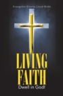 Image for Living Faith : Dwell in God!
