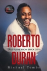 Image for Roberto Duran : Last Plane from Brick City