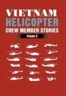 Image for Vietnam Helicopter Crew Member Stories : Volume 5