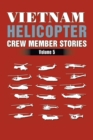 Image for Vietnam Helicopter Crew Member Stories : Volume 5