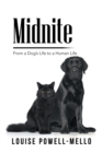 Image for Midnite : From a Dog&#39;s Life to a Human Life