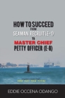 Image for How to Succeed from Seaman Recruit (E-1) to Master Chief Petty Officer (E-9)