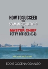 Image for How to Succeed from Seaman Recruit (E-1) to Master Chief Petty Officer (E-9)