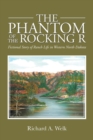 Image for The Phantom of the Rocking R : Fictional Story of Ranch Life in Western North Dakota