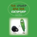Image for The Spider and the Cucumber