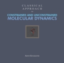 Image for Classical Approach to Constrained and Unconstrained Molecular Dynamics