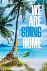 Image for We Are Going Home