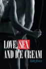 Image for Love, Sex and Ice Cream