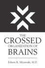 Image for The Crossed Organization of Brains