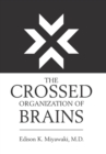 Image for The Crossed Organization of Brains
