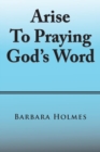 Image for Arise to Praying God&#39;S Word