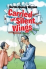 Image for Carried on Silent Wings