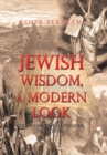 Image for Jewish Wisdom, a Modern Look : 7000 Years of Continuous Evolution