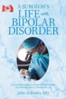Image for A Surgeon&#39;s Life with Bipolar Disorder