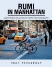 Image for Rumi in Manhattan : An Ekphrastic Collection of Poetry and Photography