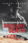 Image for Found Her Dead in the Water; Surveillance and Death