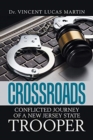 Image for Crossroads : Conflicted Journey of a New Jersey State Trooper